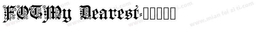 FOTMy Dearest字体转换